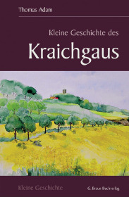 Thomas Adam: Kleine Geschichte des Kraichgaus